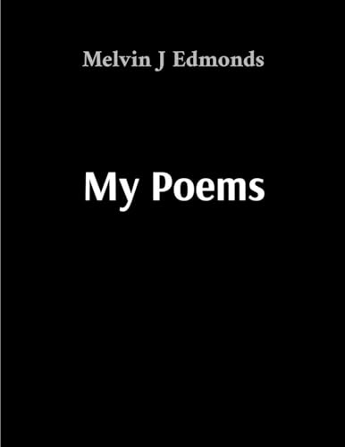 My Poems: A Collection of Personal Reflections