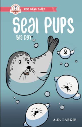 Seal Pups Big Day (Pre Reader Books (Level 0))
