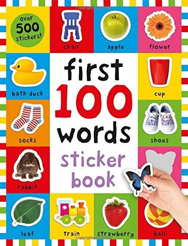 First 100 Words Sticker Book (First 100 Sticker Books) (First 100 Stickers) by Roger Priddy (2015-08-01)