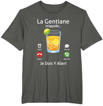 Humour Alcool La Gentiane M'Appelle Apéro T-Shirt