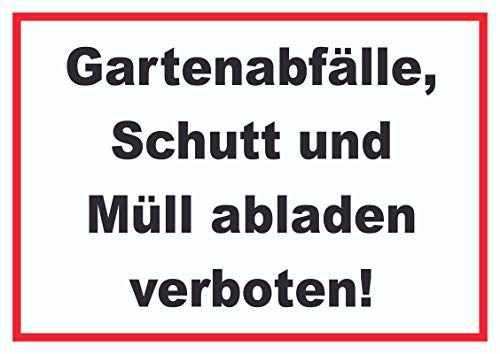 Gartenabfälle, Schutt und Müll abladen verboten Schild A4 (210x297mm)