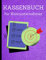 Kassenbuch für Kleinunternehmer: Einfaches Einnahmen-Ausgaben Buch für Kleinunternehmer zum Verwalten der internen Kasse .