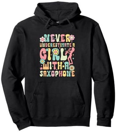 A Girl With A Saxophon Saxophon Girl Female Saxophonist Pullover Hoodie