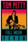 BGTS Tom Petty Full Moon Fanatic Rock Music Leinwand Kunst Poster und Wandkunst Bilddruck Moderne Familienzimmer Dekor Poster 16x24inch(40x60cm)