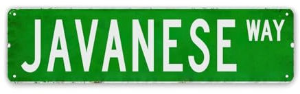 Personalized Street Signs Customized Javanese Street Signs Pet Animal Wall Signs Funny Tin Art Sign Decor for Home Gate Garden Bars Restaurants 12x3in