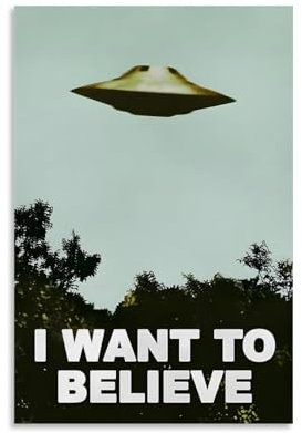 JEDSLLA Poster I Want To Believe, UFO-Kunstwerk, Alien-Poster, Leinwanddruck, ästhetische Wandkunst, moderne Heimdekoration für Schlafzimmer, Wohnzimmer, 30 x 45 cm, ungerahmter Stil
