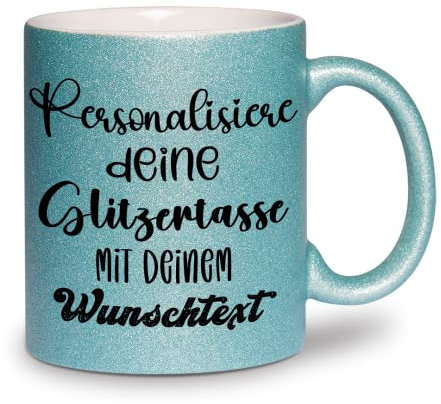glitzertassen.de® | Personalisiert mit deinem Wunschtext | Tasse mit Glitzer | Geschenkidee | Geburtstag | Kaffeetasse | lustige Sprüche | Keramik | 330 ml | Türkis