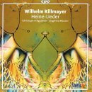 Wilhelm Killmayer: Heine-Lieder - Ein Liedebuch für Tenor und Klavier nach Gedichten von Heinrich Heine