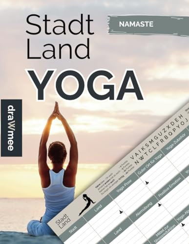 Stadt Land Yoga: Geschenk für Yogis - Quiz Spiel - Achtsamkeit Entspannung & Freude: Spielblock mit 35 Blatt Din-A4 (Seiten zum Ausschneiden)