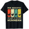 Mir reichts ich geh zu meinen Hühnern Hühnerzucht Hühner T-Shirt
