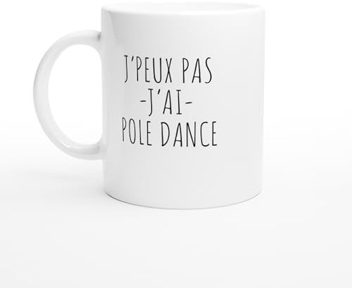 PassionCadeau Tasse J'peux pas j'ai pole dance