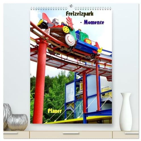 Freizeitparkmomente/Planer (hochwertiger Premium Wandkalender 2026 DIN A2 hoch), Kunstdruck in Hochglanz: Freizeitparks in Deutschland (CALVENDO Spass)