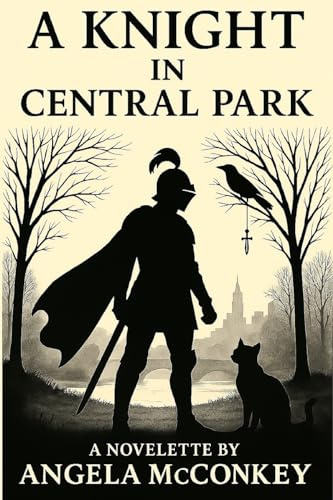 A Knight In Central Park: A Novelette