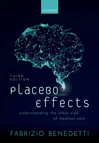 Placebo Effects: Understanding the mechanisms in health and disease (English Edition)