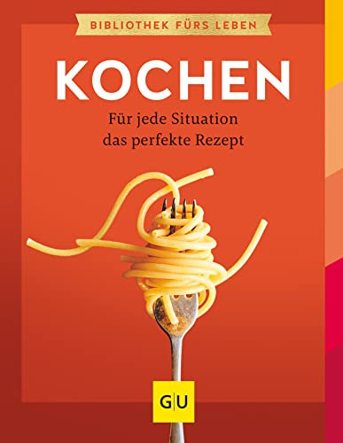 Kochen: Für jede Situation das perfekte Rezept
