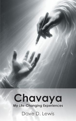 Chavaya: My Life-Changing Experiences