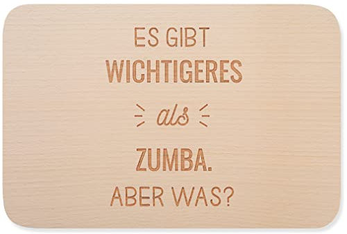 JUNIWORDS Frühstücksbrettchen, Es gibt wichtigeres als Zumba. Aber was?, Holzbrett Frühstücksbrett Holzbrettchen (1009943)