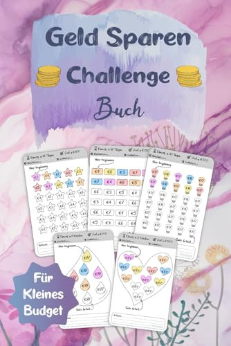 Geld Sparen Challenge Buch für Kleines Budget: Einfache und Unterhaltsame Art, Geld Zu Sparen und Ihre Sparziele mit Einem Täglichen und Wöchentlichen Spar Tracker von €50 bis €1200 Zu Erreichen