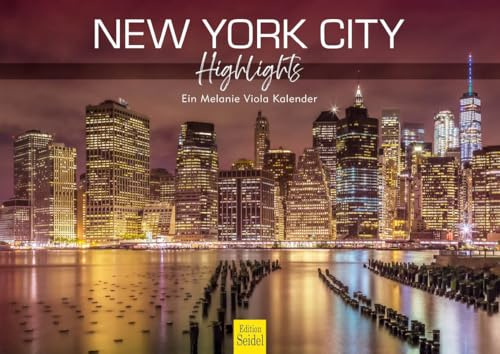 Edition Seidel Premium Kalender New York City Highlights 2026 Format DIN A4 Wandkalender USA Amerika Big Apple Metropole Skyline Melanie Viola