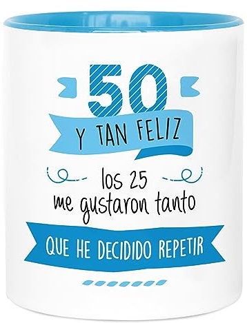 LA MENTE ES MARAVILLOSA - Taza de Cerámica con Frase |50 y tan Feliz, los 25 me Gustaron Tanto que he Decidido Repetir| 330 ml Regalo Original para una Persona Especial, Taza de Café y Té