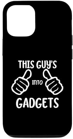Carcasa para iPhone 12/12 Pro Funny Gadget Lover This Guy's Into Gadgets