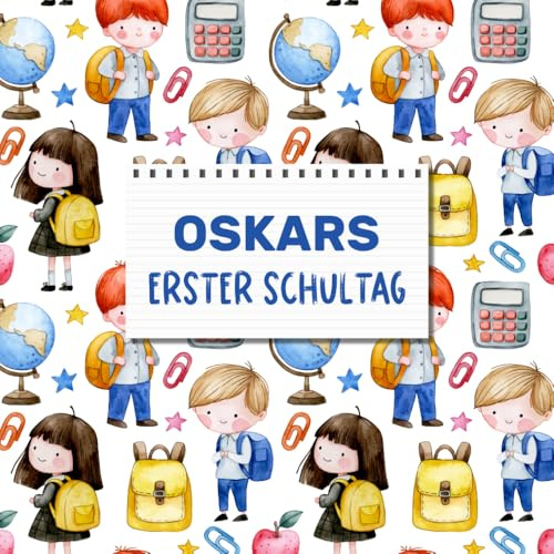 Oskars erster Schultag: Kreatives personalisiertes Erinnerungsalbum & Gästebuch zur Einschulung / Schulanfang, 21x21cm, mit Schulkindern in Aquarell Optik - passend für Mädchen und Jungen