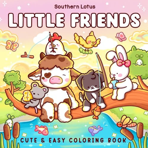 Little Friends: Coloring Book for Adults and Teens Featuring Fuzzy Animal Characters and Cute Besties in Cozy Moments and Daily Adventures for Relaxation (Cute & Easy Coloring)