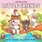 Little Friends: Coloring Book for Adults and Teens Featuring Fuzzy Animal Characters and Cute Besties in Cozy Moments and Daily Adventures for Relaxation (Cute & Easy Coloring)