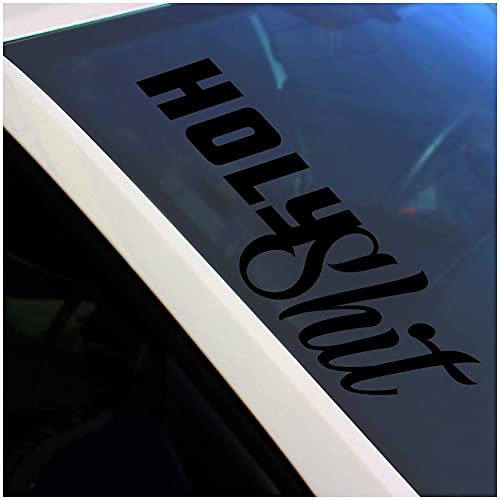 Frontscheibenaufkleber Schriftzug holy Shit Aufkleber für Windschutzscheibe Heckscheibe Frontscheibe Auto Fahrzeug Dekor Sticker FS130 (Schwarz Glanz, Innenklebend)