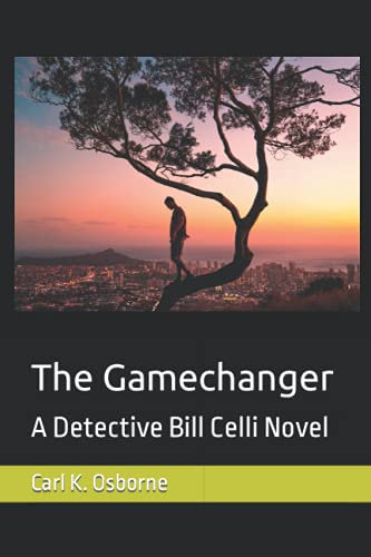 The Gamechanger: A Detective Bill Celli Novel