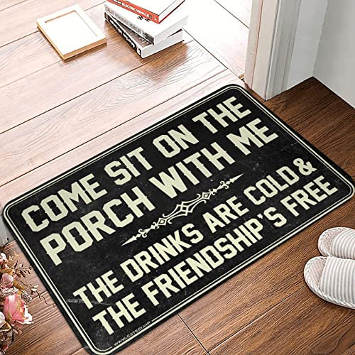 gaeruite Farmhouse Kitchen Come Sit on The Porch with Me The Drinks are Cold and The Friendship is Free Rug Small Outdoor Rug (Size : 65X90CM)