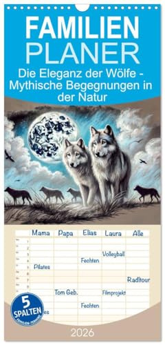 Familienplaner 2026 - Die Eleganz der Wölfe - Mythische Begegnungen in der Natur mit 5 Spalten (Wandkalender, 21 cm x 45 cm), CALVENDO: Kraftvolle ... in unvergesslichen Momenten (CALVENDO Tiere)