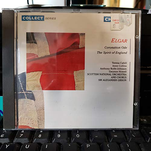 Elgar: Coronation Ode; The Spirit of England