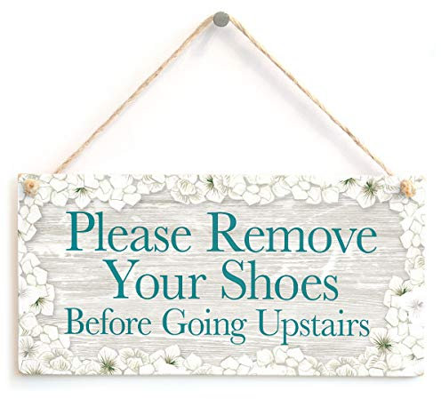 Please Remove Your Shoes Before Going Upstairs - Informational Home Decor Accessory Sign/Plaque