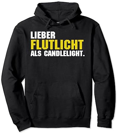 Lieber flutlicht als candlelight beer bier saufen Pullover Hoodie