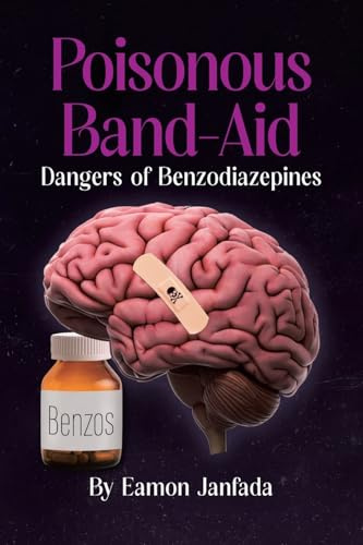 Poisonous Band-Aid: Dangers of Benzodiazepines