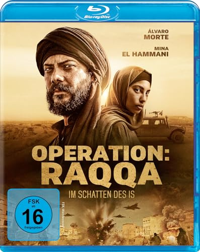 Operation: Raqqa - Im Schatten des IS
