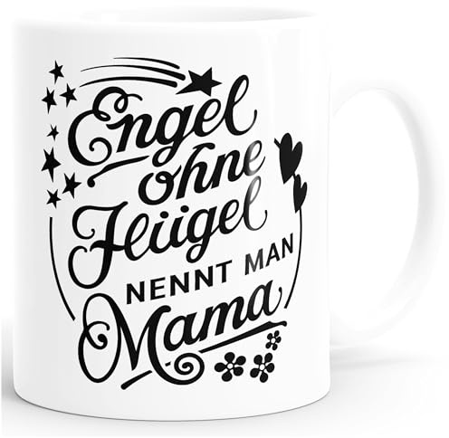 MoonWorks Kaffee-Tasse Engel ohne Flügel nennt man Mama Muttertag Geschenk Weiss unisize