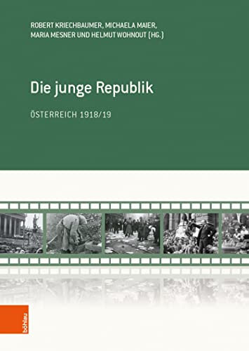 Die junge Republik: Österreich 1918/19