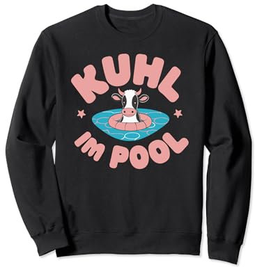 Kühl im Pool - Bauer Kuh Sommerfest Bauernhof Schwimmbad Sweatshirt