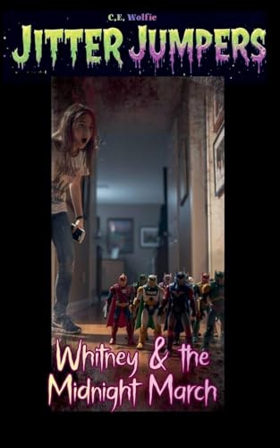 Whitney & the Midnight March (Jitter Jumpers, Band 53)