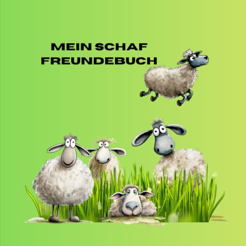 Mein Schaf Freundebuch: Platz für 20 Freunde, mit Sonderseite zum Schaf