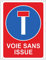 Pubblimania Panneau Voie sans Issue en aluminium 3 mm. Pour usage extérieur ou intérieur (Cm 30x40)