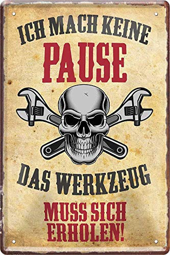 schilderkreis24 – Blechschild Lustiger Spruch Handwerker Deko Garage Metallschild Werkstatt Vintage Retro Mechaniker Schrauber 20x30 cm (Keine Pausen)