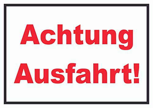 HB-Druck Achtung Ausfahrt Schild A5 (148x210mm)