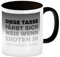 Diese Tasse färbt sich weiß, wenn Idioten in der Nähe sind Kaffeebecher Schwarz