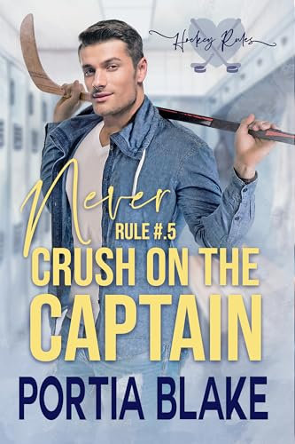 Rule #.5: Never Crush on the Captain: A Single Dad MM Hockey Romance (Hockey Rules) (English Edition)