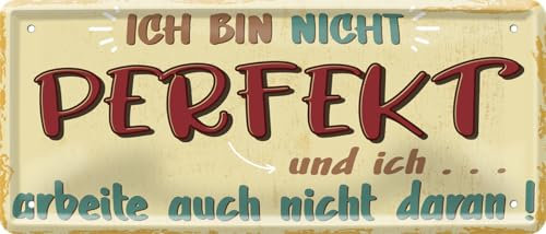 schilderkreis24 Blechschild 28x12cm – „Ich bin nicht perfekt und ich... arbeite auch nicht dran!“ – Humorvolle Deko für Büro, Zuhause & Partykeller