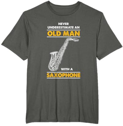 Never Underestimate An Old Man With A Saxophone T-Shirt