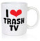 I love Trash TV | Trash - Tasse Weiss - Kaffeetasse/Geschenk/Familie